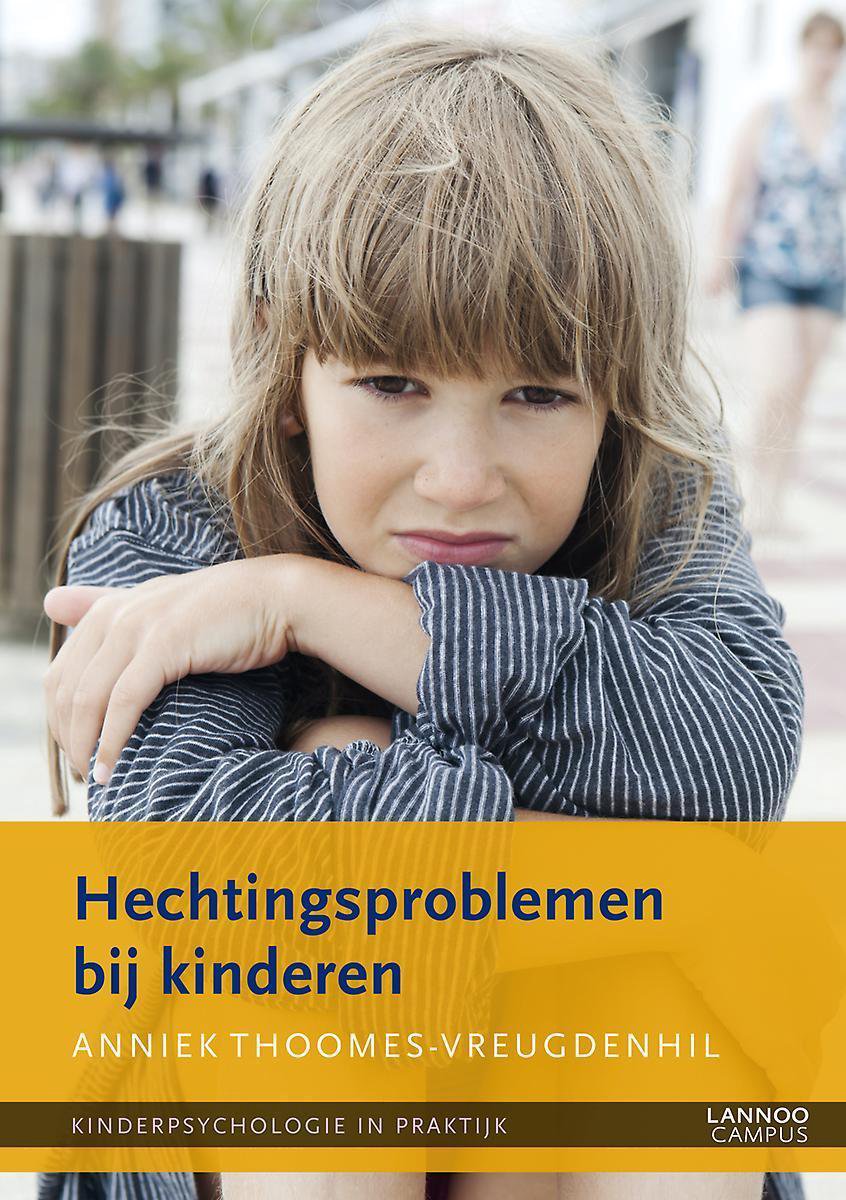 Kinderpsychologie in praktijk 7 -   Hechtingsproblemen bij kinderen
