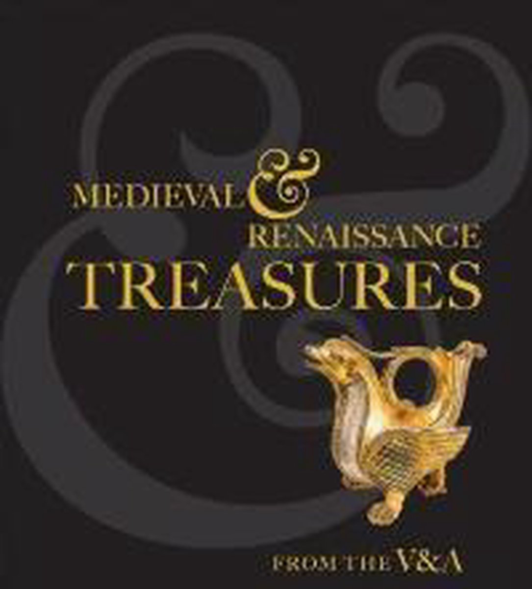 Medieval and Renaissance Treasures from the V&A