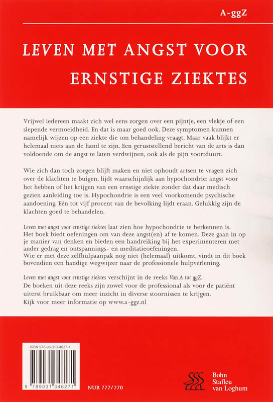 Leven met angst voor ernstige ziektes / Van A tot ggZ Leven met angst voor ernstige ziektes / Van A tot ggZ achterkant
