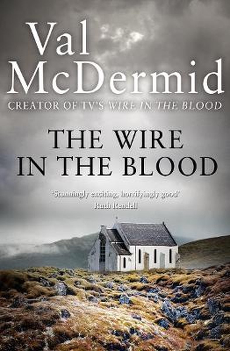 The Wire in the Blood (Tony Hill and Carol Jordan, Book 2)-Val ..9780007344734