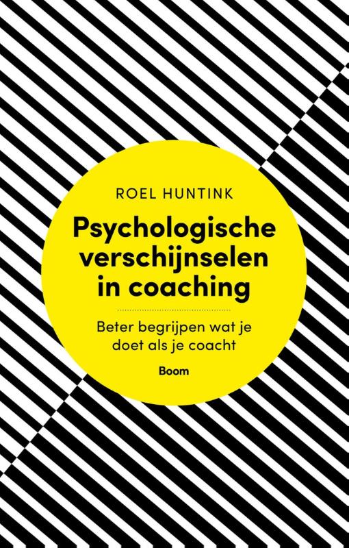 Roel Huntink Psychologische Verschijnselen In Coaching