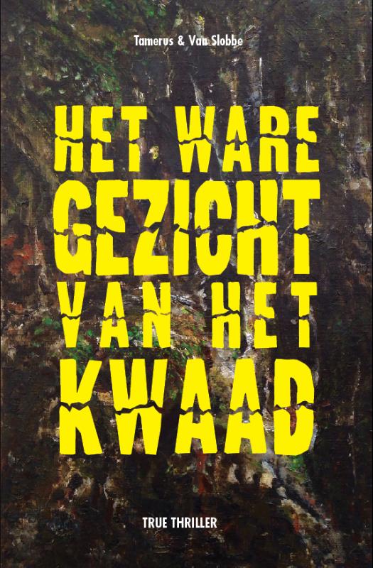 boekenbalie_9789079362004_cover Het ware gezicht van het kwaad