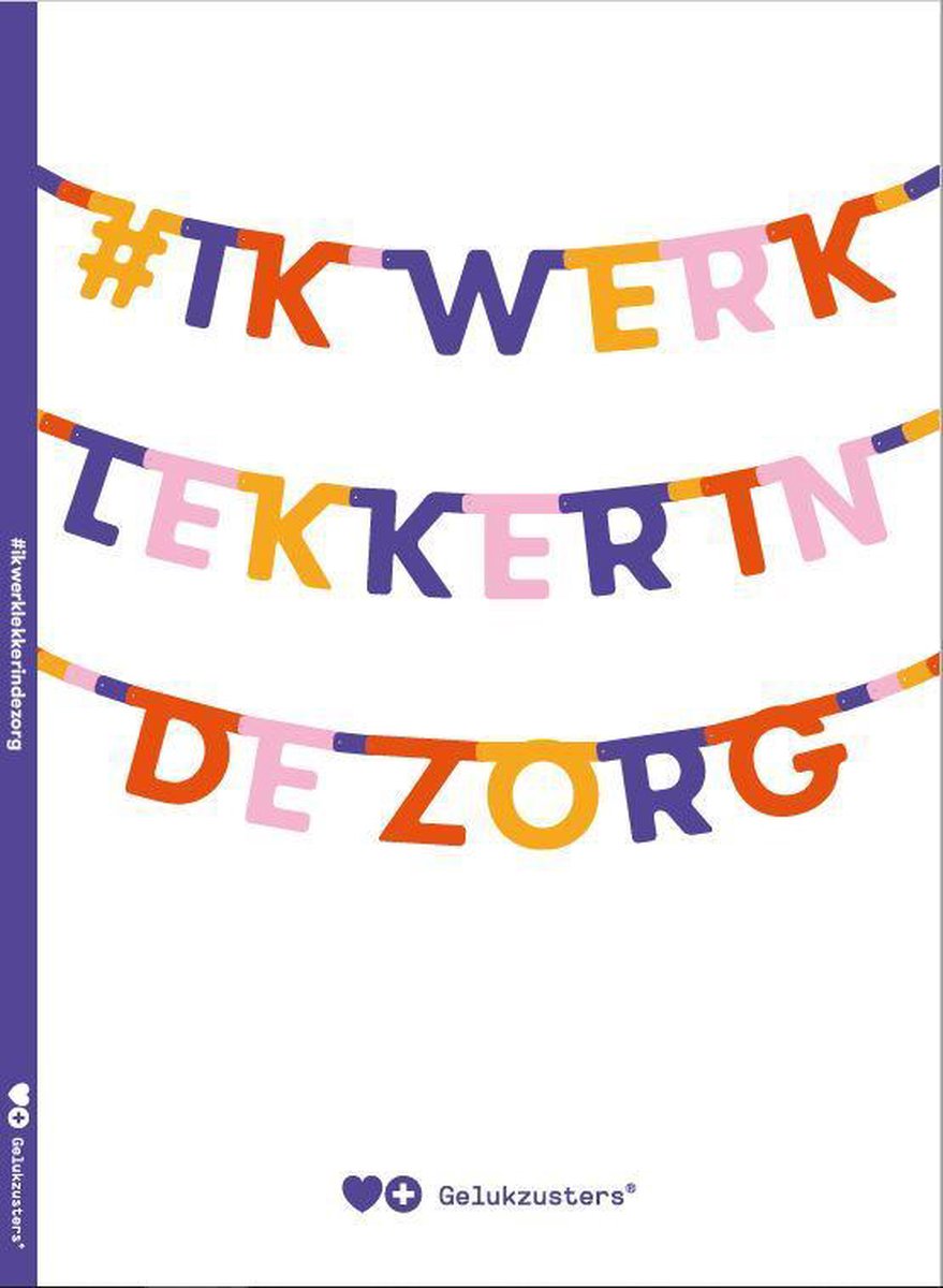 boekenbalie_9789090326382_cover ik werk lekker in de zorg / Lekker werken / 1