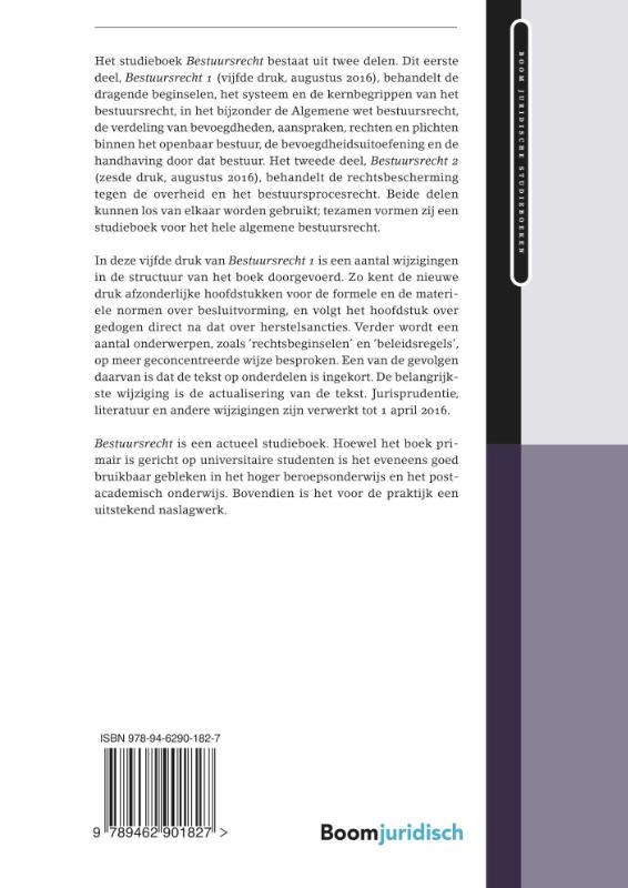 Bestuursrecht / deel I systeem, bevoegdheid, bevoegdheidsuitvoering en handhaving / Boom Juridische studieboeken Bestuursrecht / deel I systeem, bevoegdheid, bevoegdheidsuitvoering en handhaving / Boom Juridische studieboeken achterkant