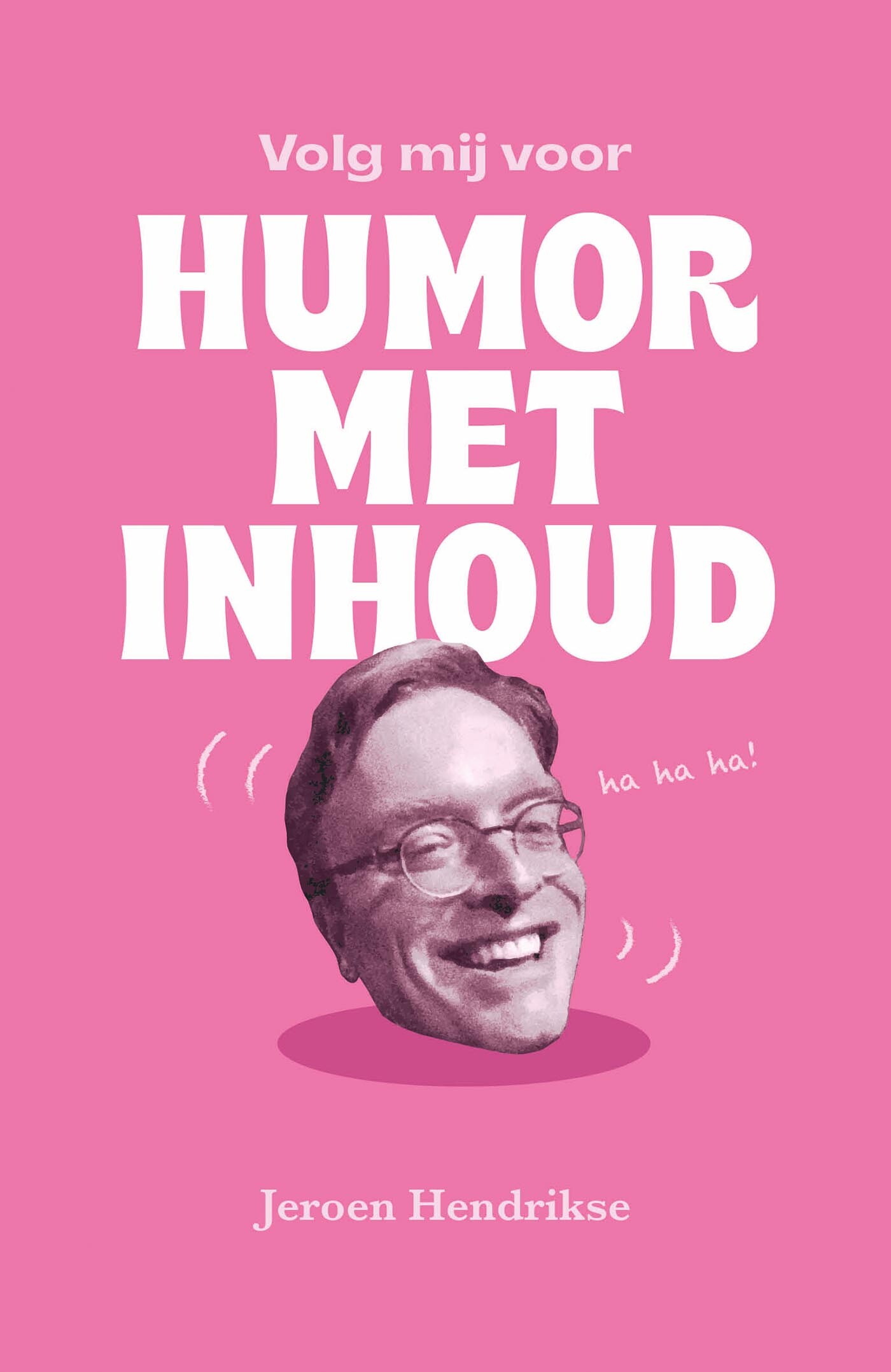 Volg mij voor humor met inhoud