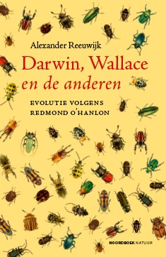Alexander Reeuwijk Darwin, Wallace En De Anderen / Noordboek Natuur