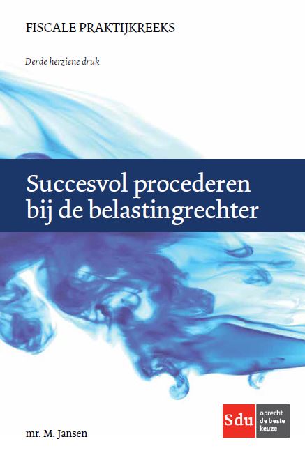boekenbalie_9789012404761_cover Succesvol procederen bij de belastingrechter / Fiscale Praktijkreeks / 22