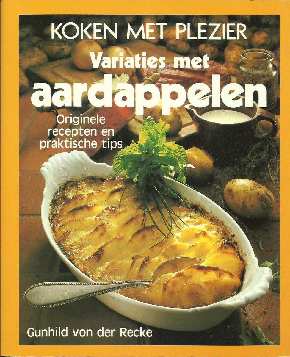 Koken met plezier Variaties met aardappelen