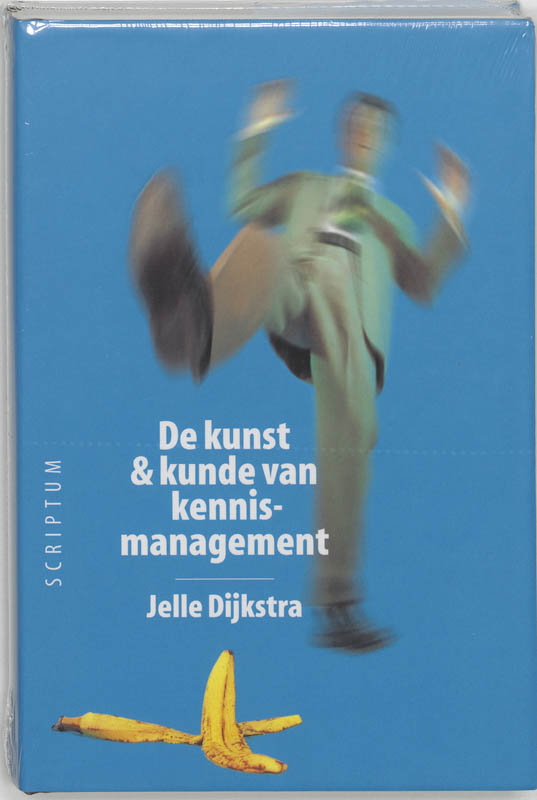 J. Dijkstra Kunst En Kunde Van Kennismanagement
