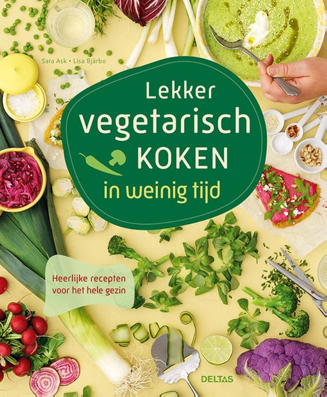Sara Ask Lekker Vegetarisch Koken In Weinig Tijd