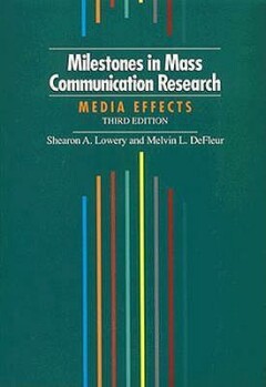 Milestones in Mass Communication Research