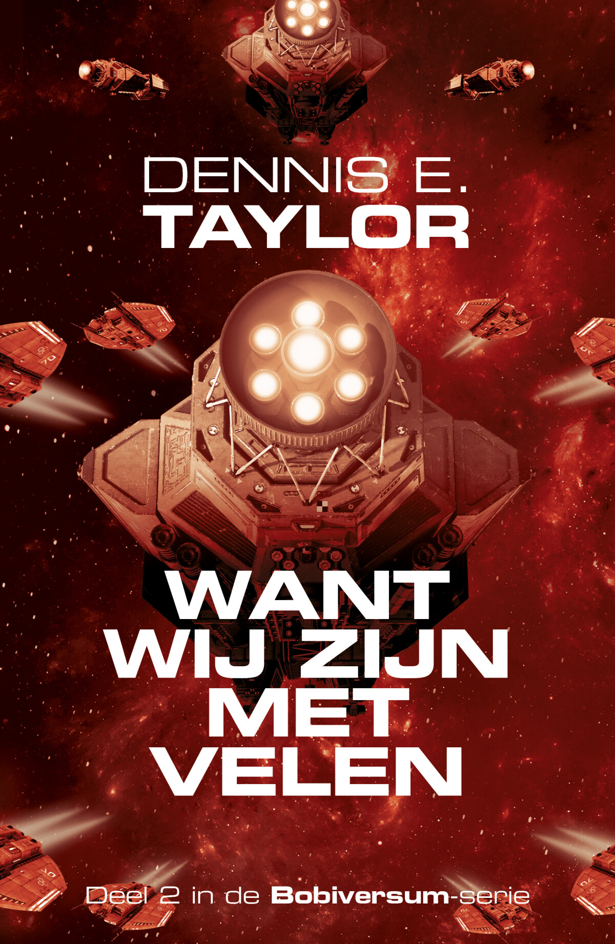 Want wij zijn met velen / Bobiversum serie / 2
