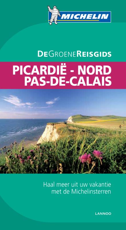 De Groene Reisgids - Picardië/Nord-Pas-de-Calais