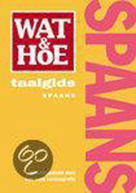 Spaans / Wat & Hoe taalgids