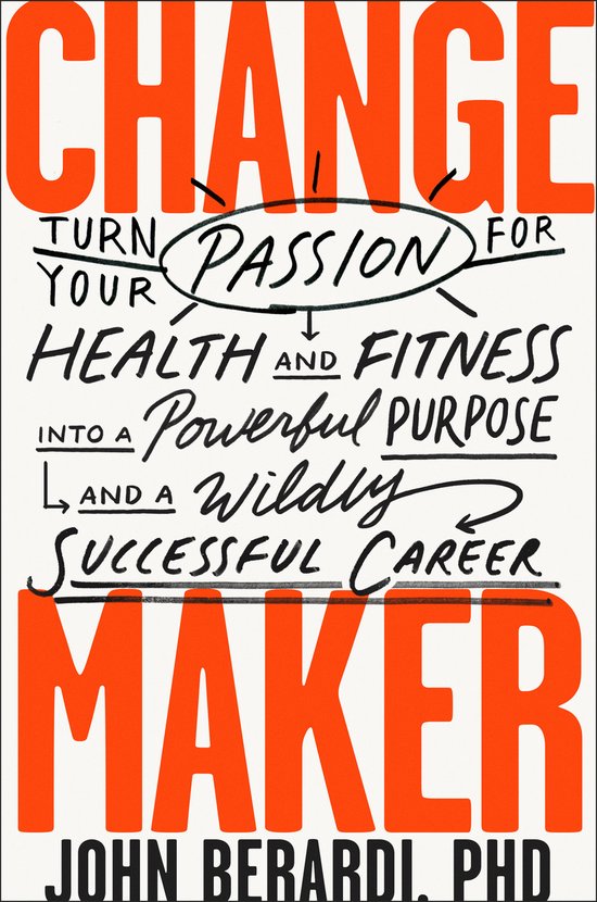 John Berardi Change Maker thumbnail