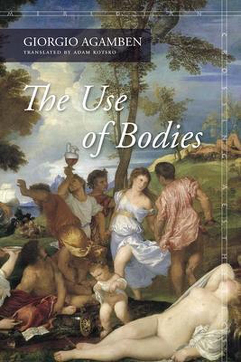 The Use of Bodies