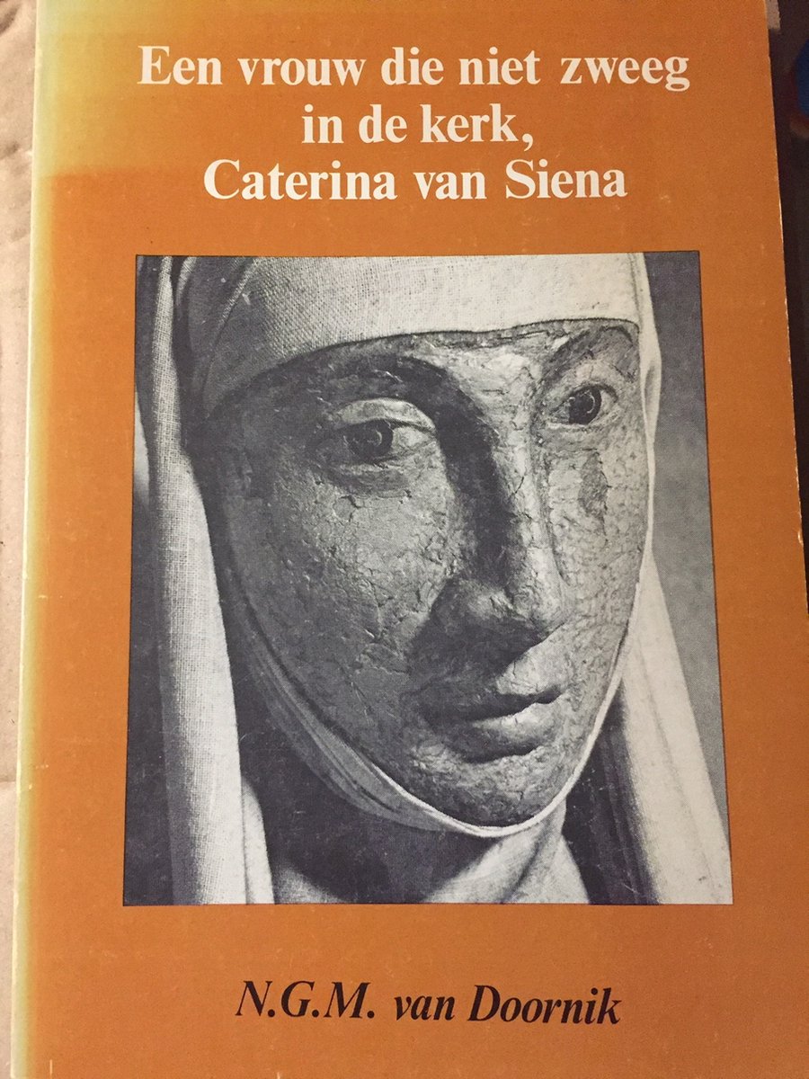boekenbalie_9789060759424_cover Een vrouw die niet zweeg in de kerk, Caterina van Siena