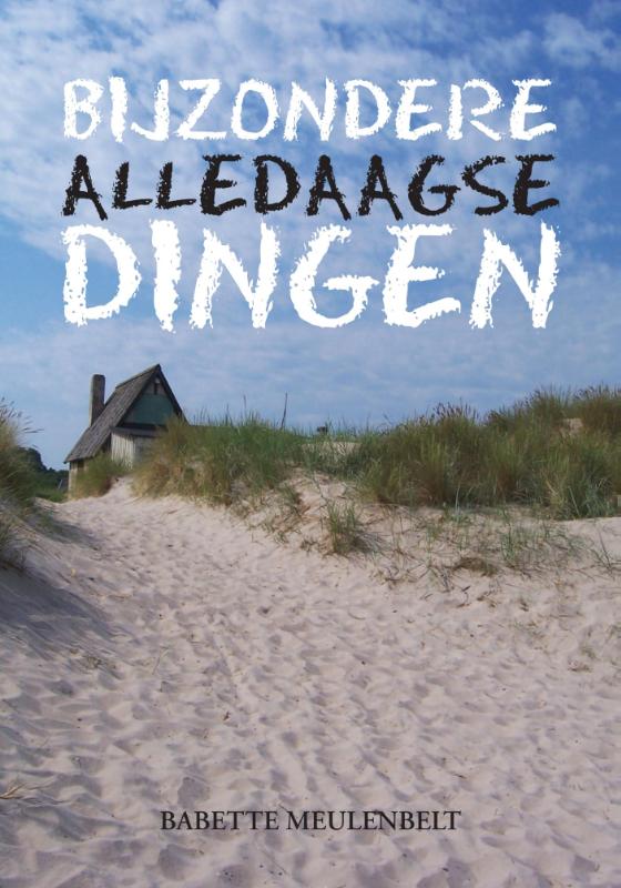 Bijzondere alledaagse dingen