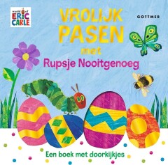 Vrolijk Pasen met Rupsje Nooitgenoeg / Rupsje Nooitgenoeg