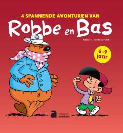 4 spannende avonturen van Robbe en Bas