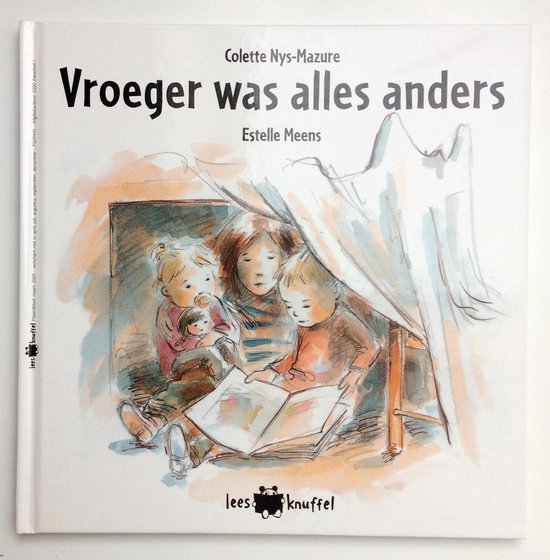 Leesknuffel 5: Vroeger was alles anders