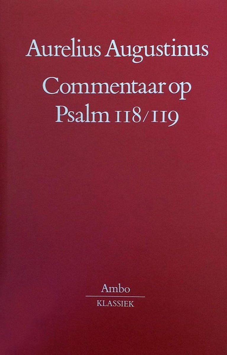 Commentaar op Psalm 118-119