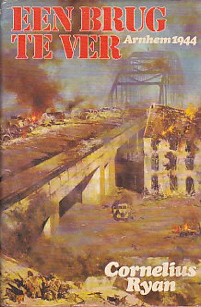 Cornelius Ryan Een Brug Te Ver thumbnail
