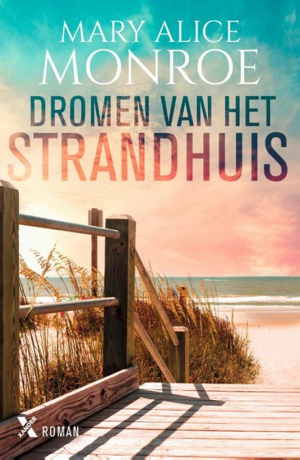 Mary Alice Monroe Dromen Van Het Strandhuis / Het Strandhuis / 2
