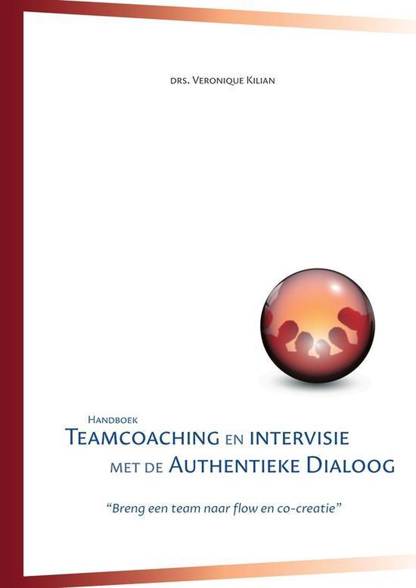 Handboek Teamcoaching en intervisie met de authentieke dialoog