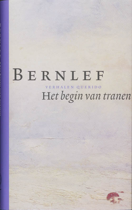 Bernlef Het Begin Van Tranen thumbnail