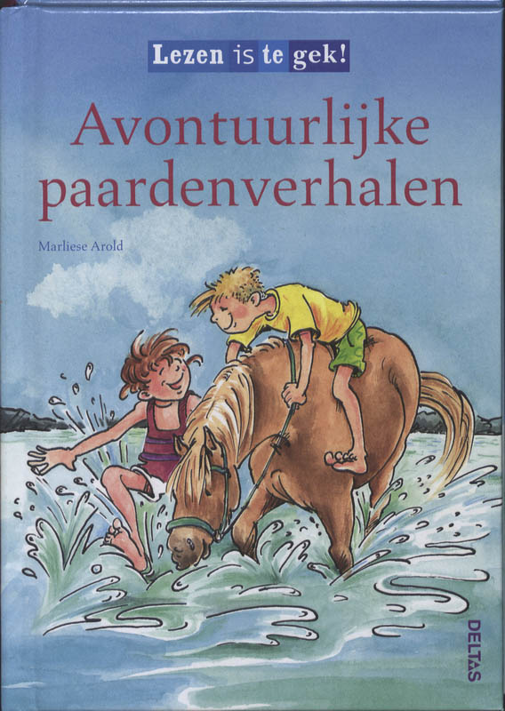 Marliese Arold Lezen Is Te Gek! / Avontuurlijke Paardenverhalen / Lezen Is Te Gek