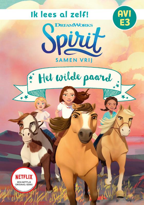 Spirit Samen Vrij  -   Het wilde paard