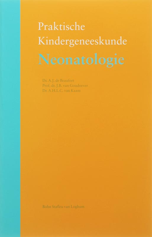 A.J. de Beaufort Neonatologie / Praktische Kindergeneeskunde