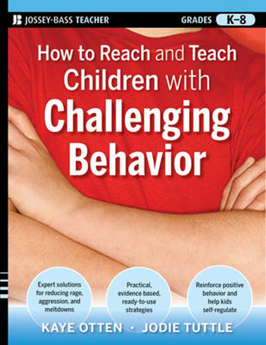 How to Reach and Teach Children with Challenging Behavior (K-8)