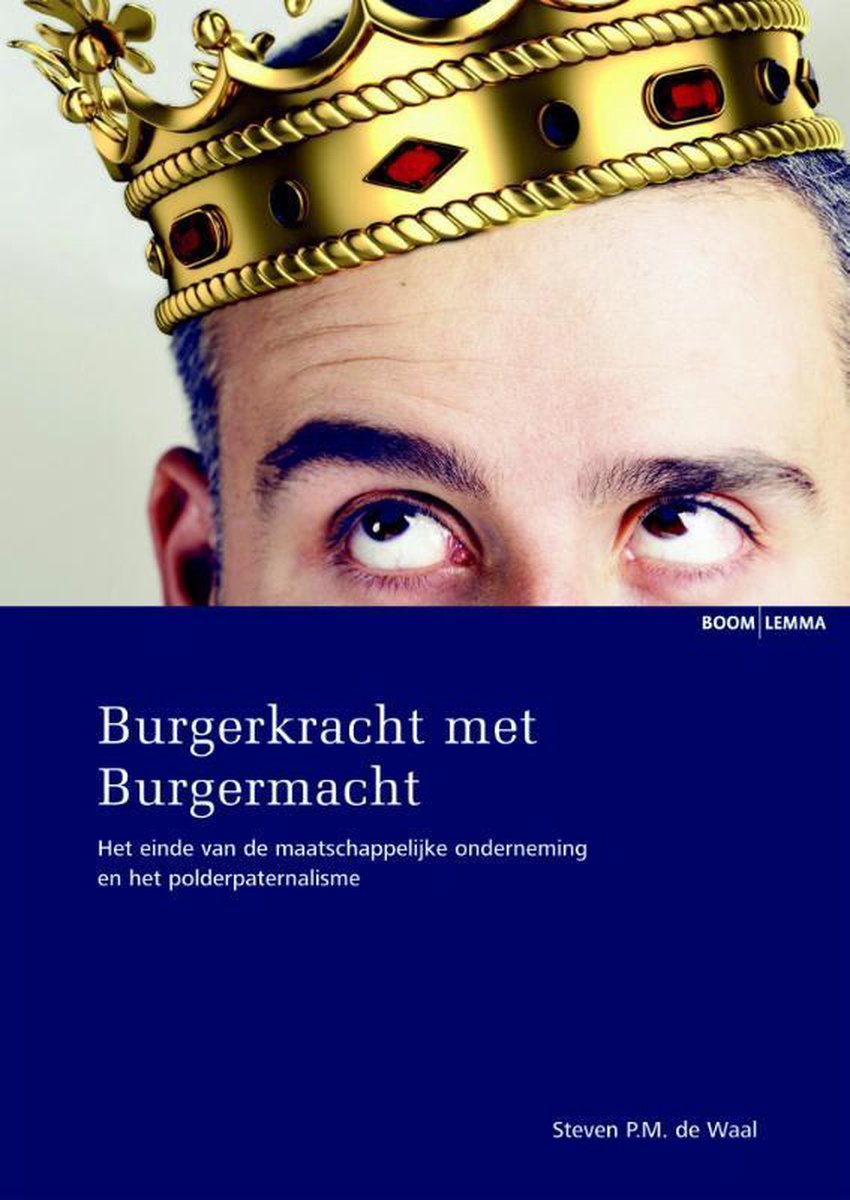 Steven P.M. de Waal Burgerkracht Met Burgermacht