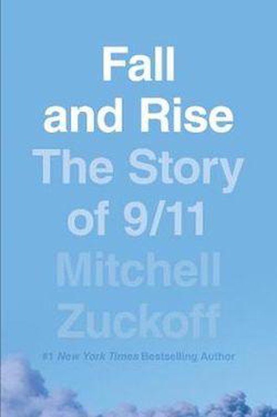 Fall and Rise: the Story of 9/11