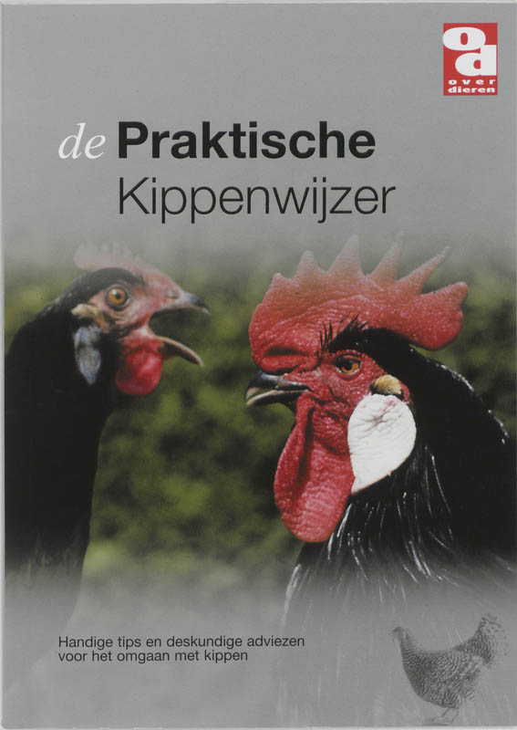 De praktische kippenwijzer / Over Dieren