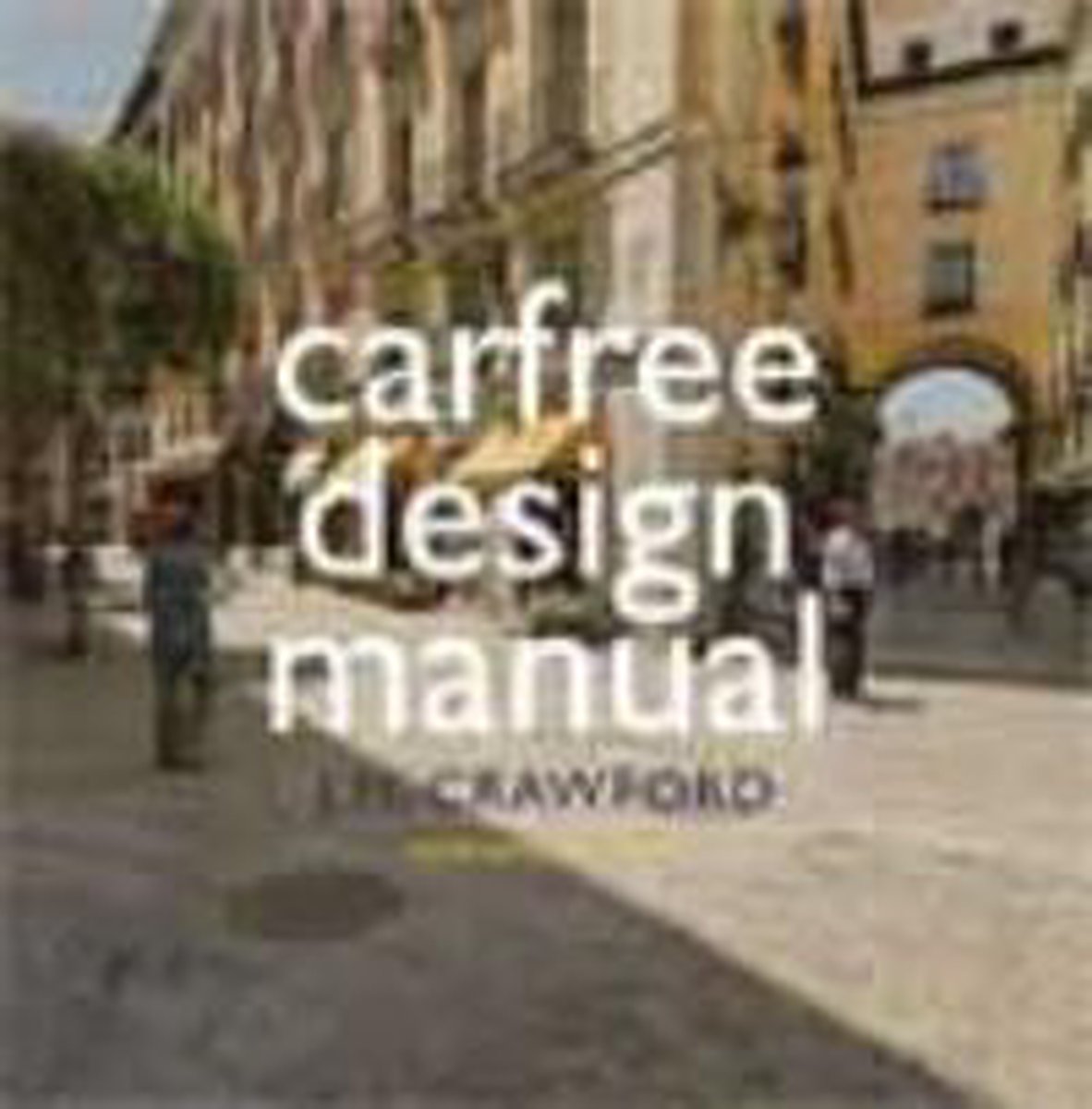 Carfree design manuel