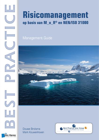 boekenbalie_9789087536565_cover Risicomanagement op basis van M_o_R® en NEN/ISO 31000 / Management guide / Best practice