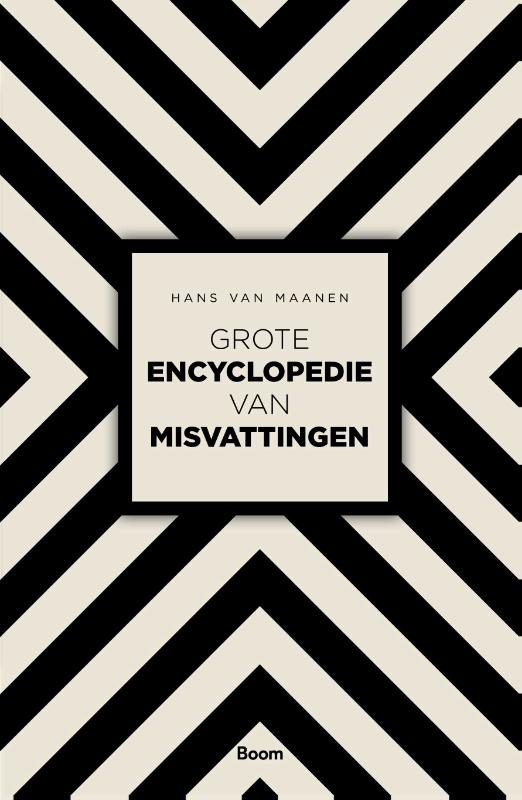 Hans van Maanen Grote Encyclopedie Van Misvattingen