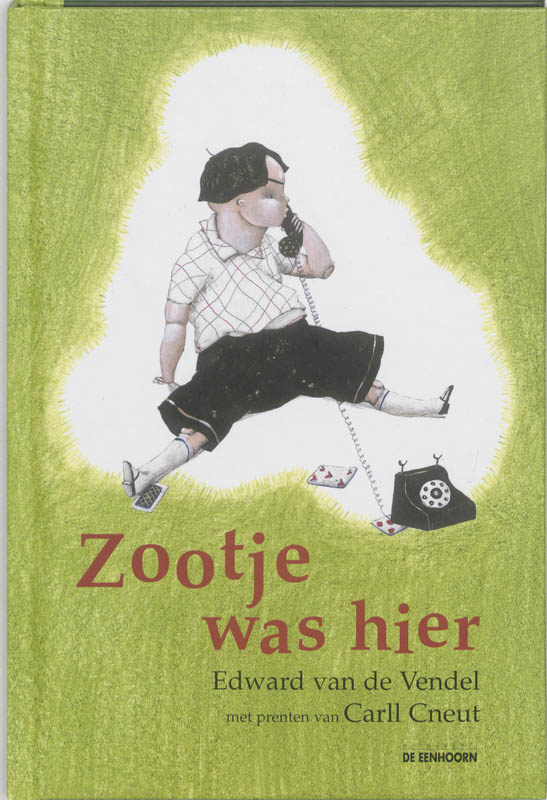 Edward van de Vendel Zootje Was Hier