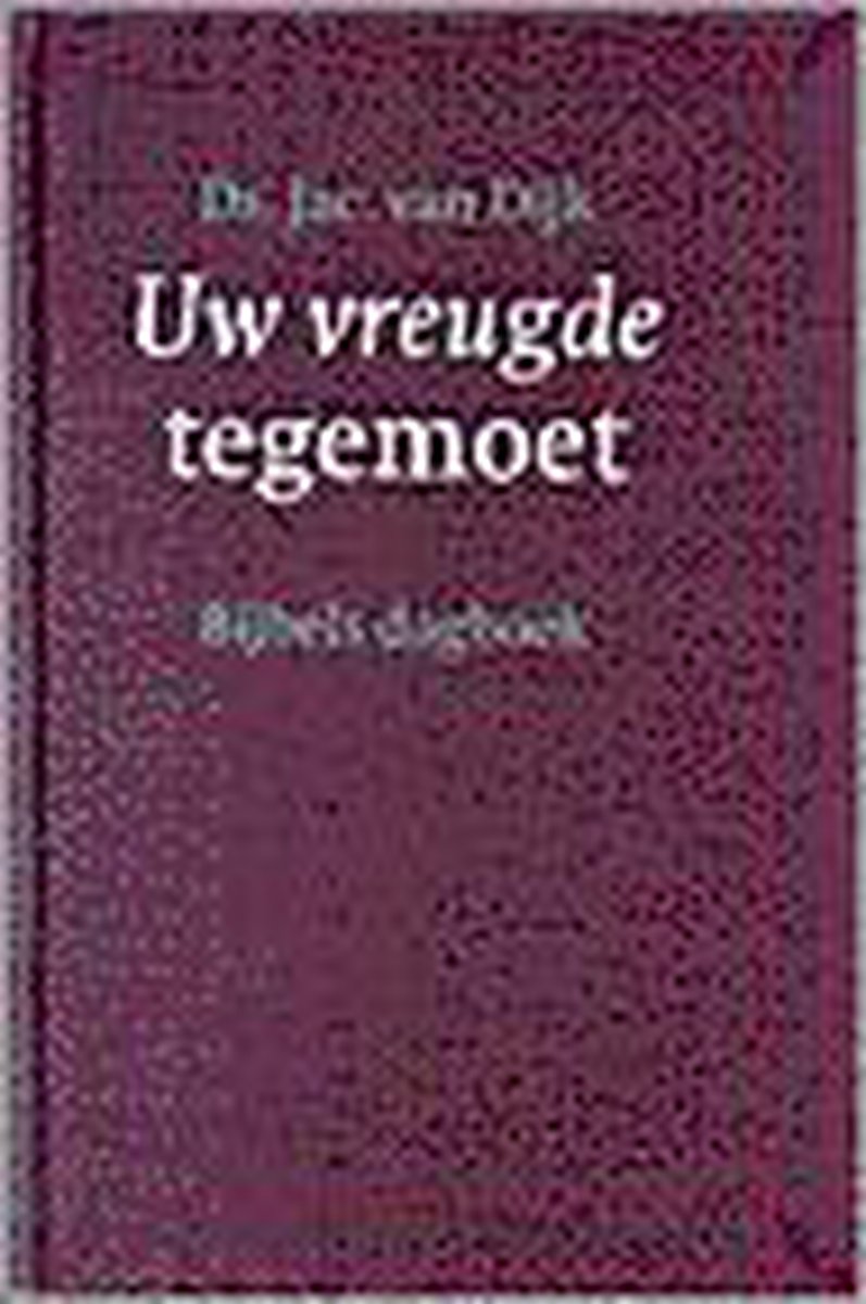 UW VREUGDE TEGEMOET