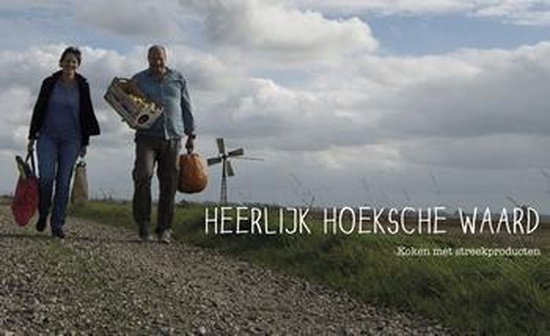 Benedikte Mes Heerlijk Hoeksche Waard - Koken Met Streekproducten