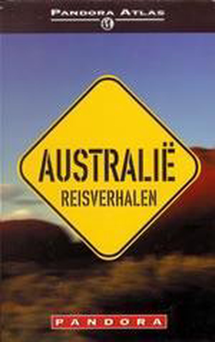 boekenbalie_9789025415556_cover Australie - reisverhalen / Pandora atlas