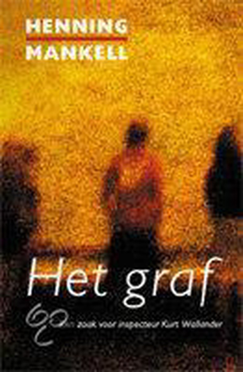 boekenbalie_9789059650022_cover Het graf / Kurt Wallander / 11