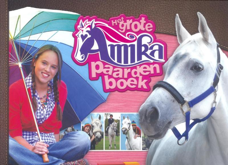 Het grote Amika paardenboek / Amika / 0