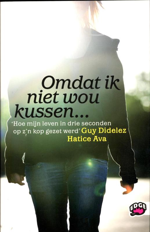 Guy Didelez Omdat Ik Niet Wou Kussen ... / Edge