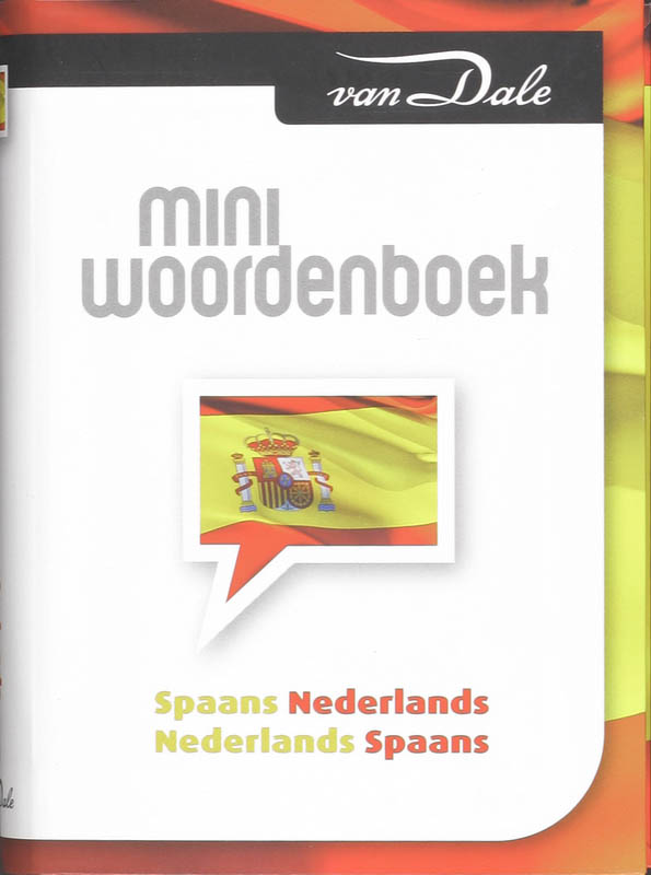 Van Dale Miniwoordenboek Spaans Nederlands Nederlands Spaans