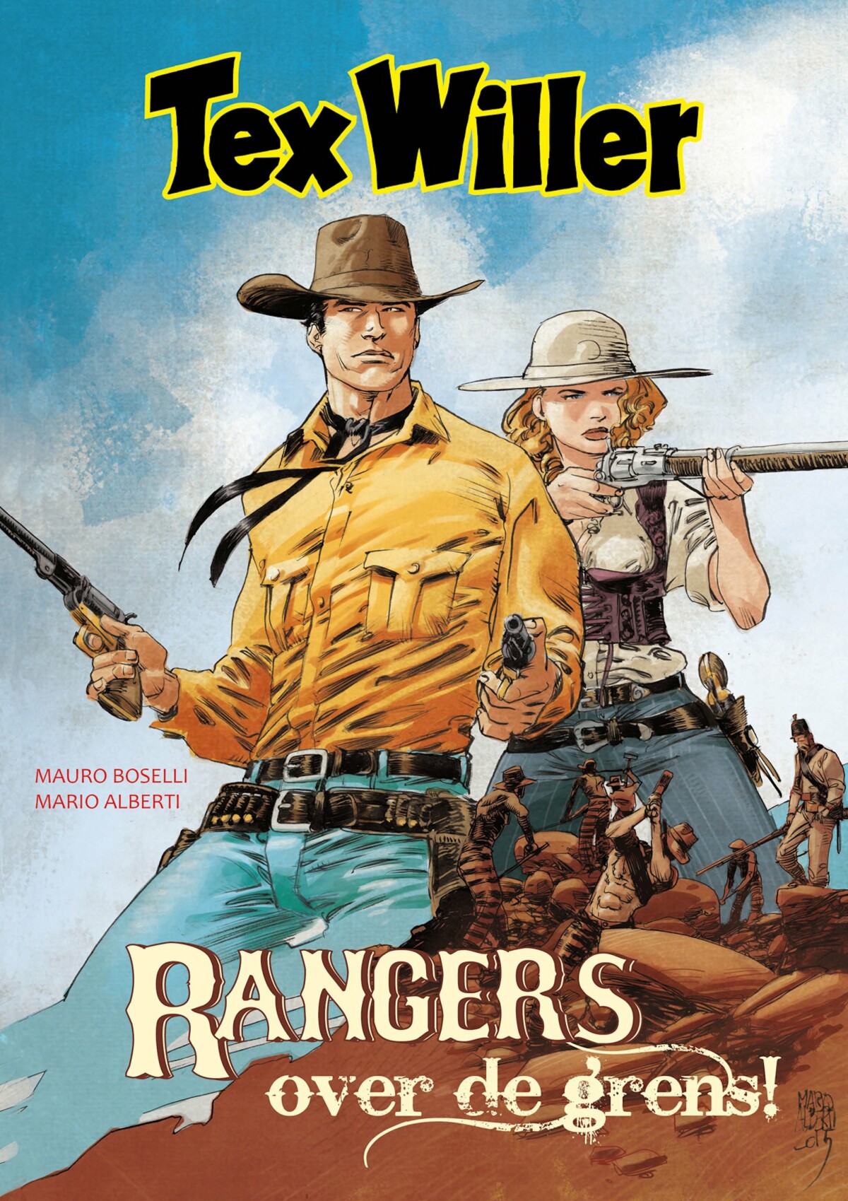 Mauro Boselli Rangers Over De Grens! / Tex Willer In Kleur / 1