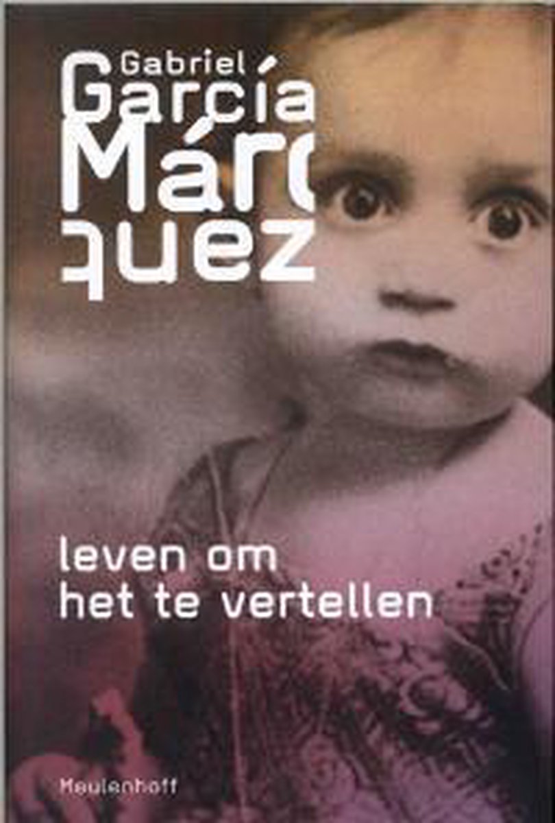 boekenbalie_9789029072687_cover Leven Om Het Te Vertellen Geb